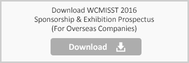 Download WCMISST 2016 Sponsorship & Exhibition Prospectus (For Overseas Companies)